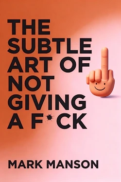 The Subtle Art of Not Giving a F*ck